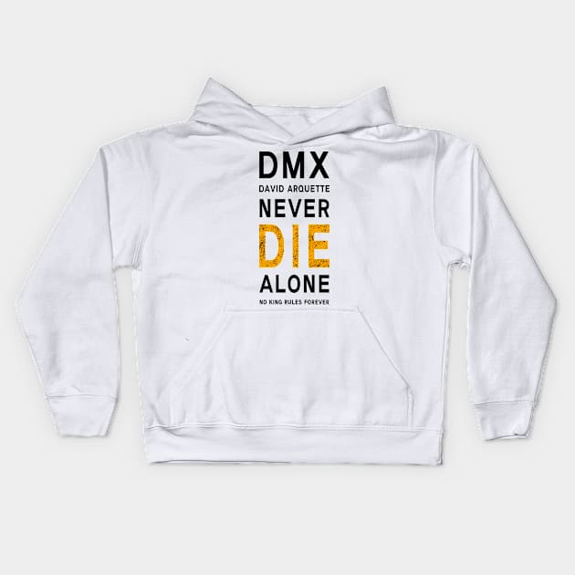 DMX David Arquette Never Die Alone No King Rules Forever Kids Hoodie by KOTB